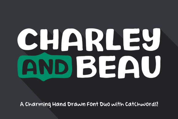 Charley and Beau: A Typeface for Polished Branding