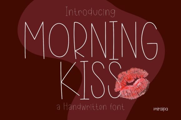 Morning Kiss: A Handwritten Font for Makers