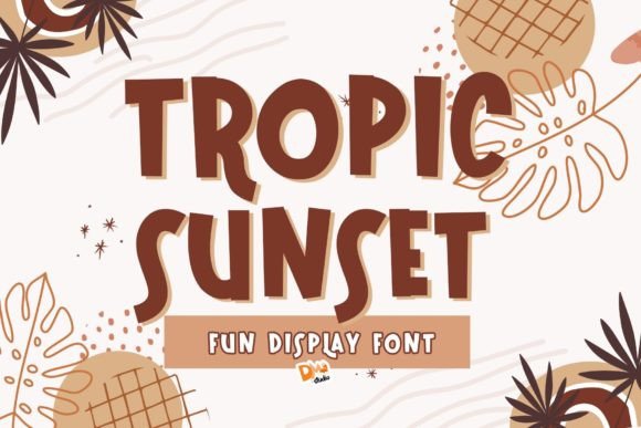 Tropic Sunset Font for Cheerful Campaigns